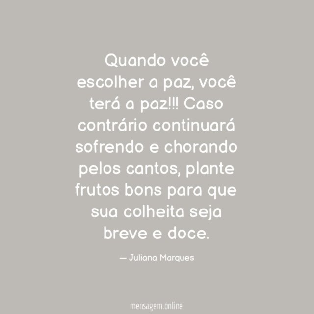 Quando você escolher a paz