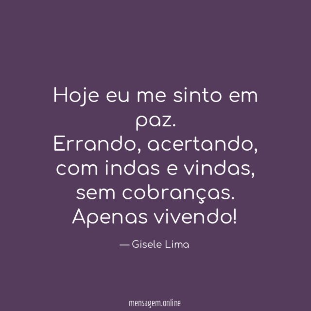 Hoje eu me sinto em paz