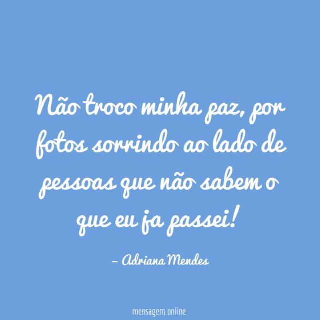 Não troco minha paz