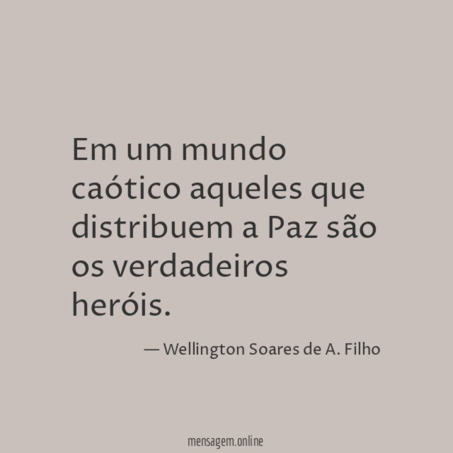 Em um mundo caótico aqueles que distribuem a