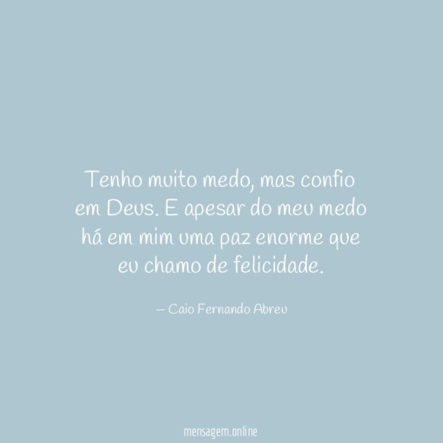 Tenho muito medo