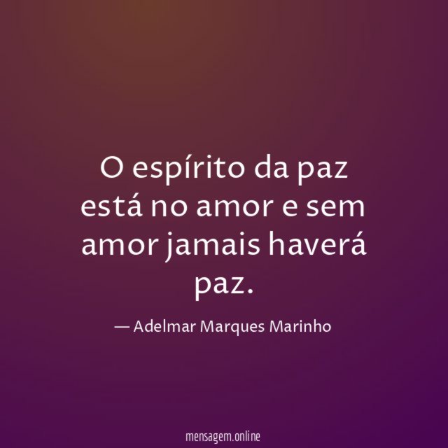 O espírito da paz está no amor