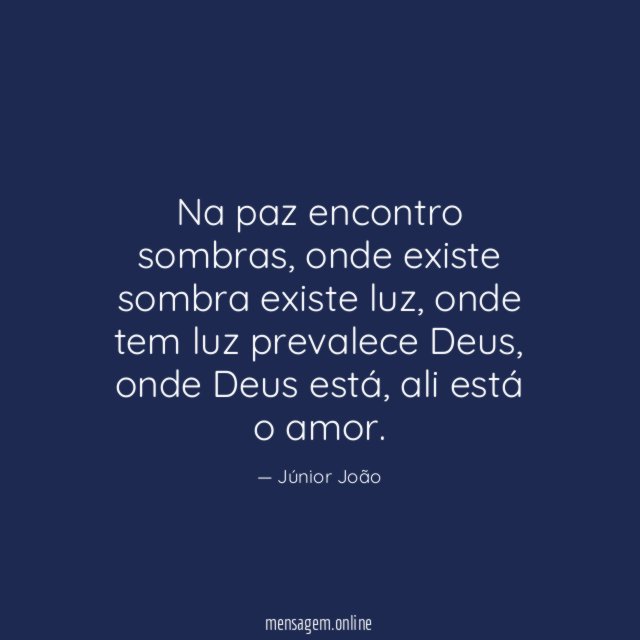 Na paz encontro sombras