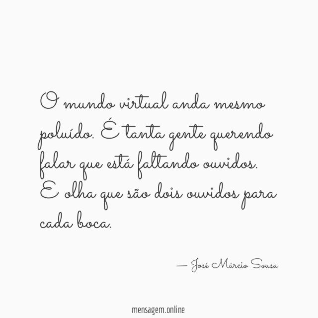 O mundo virtual anda mesmo poluído