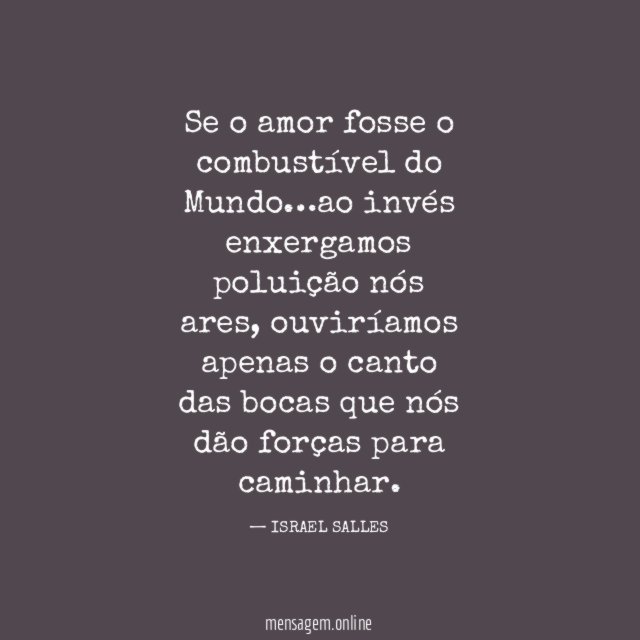 Se o amor fosse o combustível do Mundo