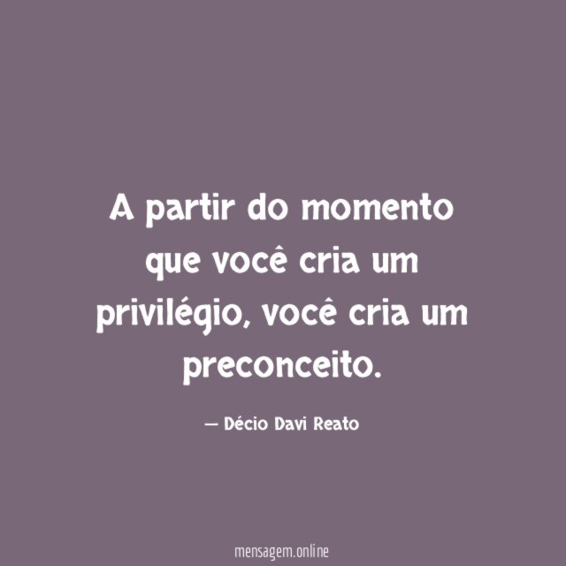 A partir do momento que você cria um privilégio