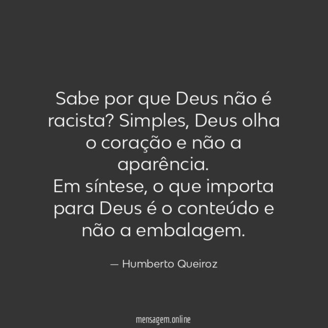 Sabe por que Deus não é racista