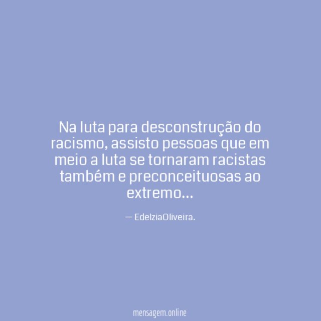 Na luta para desconstrução do racismo
