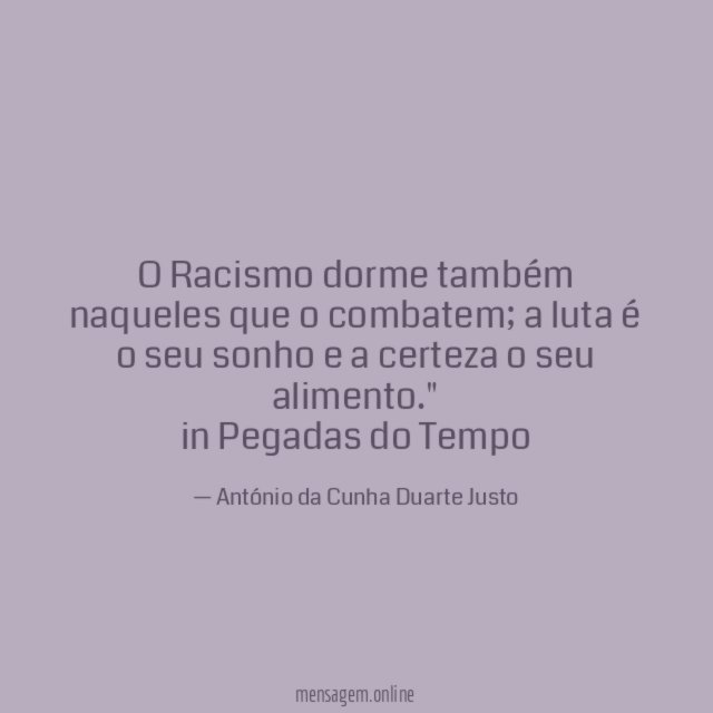 O Racismo dorme também naqueles que o combatem