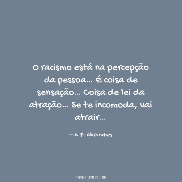 O racismo está na percepção da pessoa