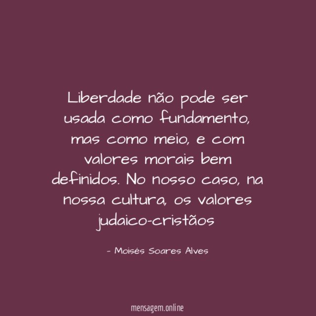 Liberdade não pode ser usada como fundamento