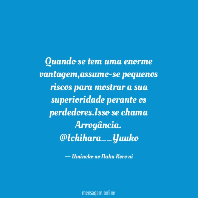 Quando se tem uma enorme vantagem,assume-se pequenos riscos para mostrar a sua superioridade perante os perdedores.Isso se chama Arrogância.