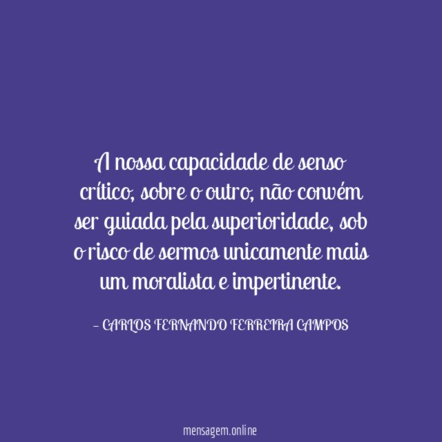 A nossa capacidade de senso crítico