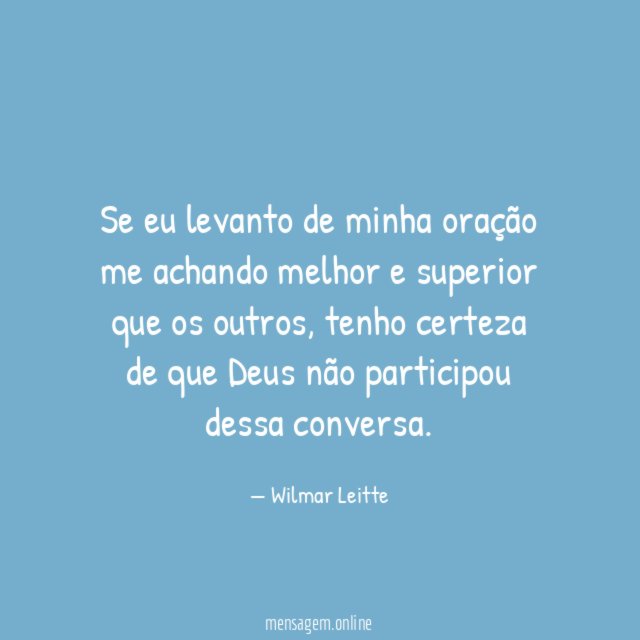 Se eu levanto de minha oração me achando