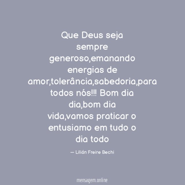 Que Deus seja sempre generoso