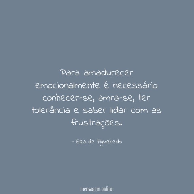 Para amadurecer emocionalmente é necessário conhecer-se