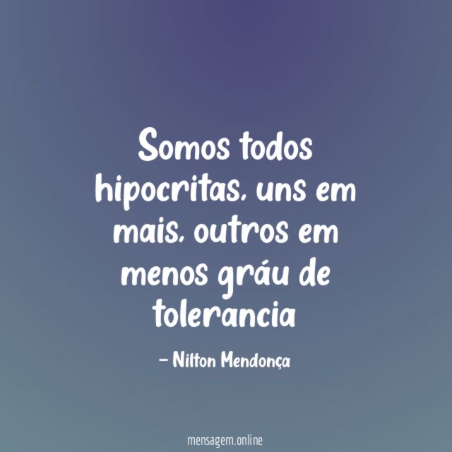 Somos todos hipocritas