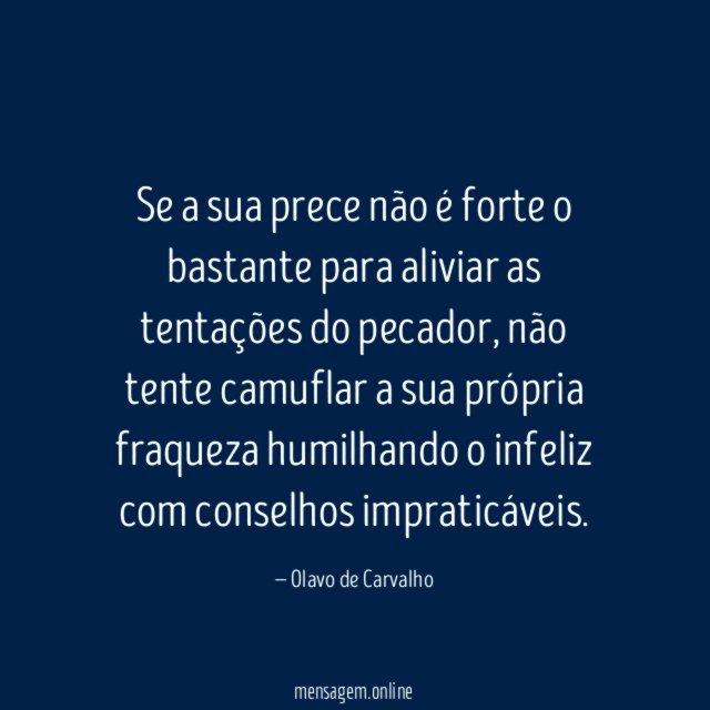 Se a sua prece não é forte