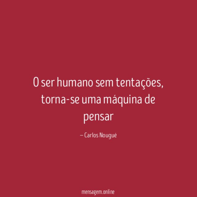 O ser humano sem tentações