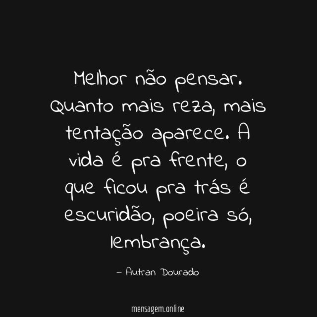 Melhor não pensar