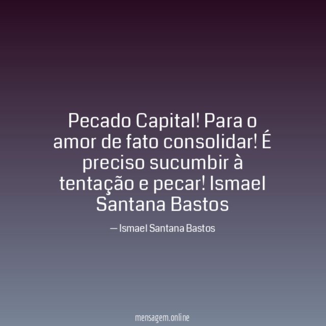 Pecado Capital!