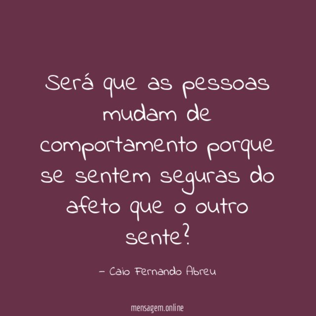Será que as pessoas mudam de comportamento porque