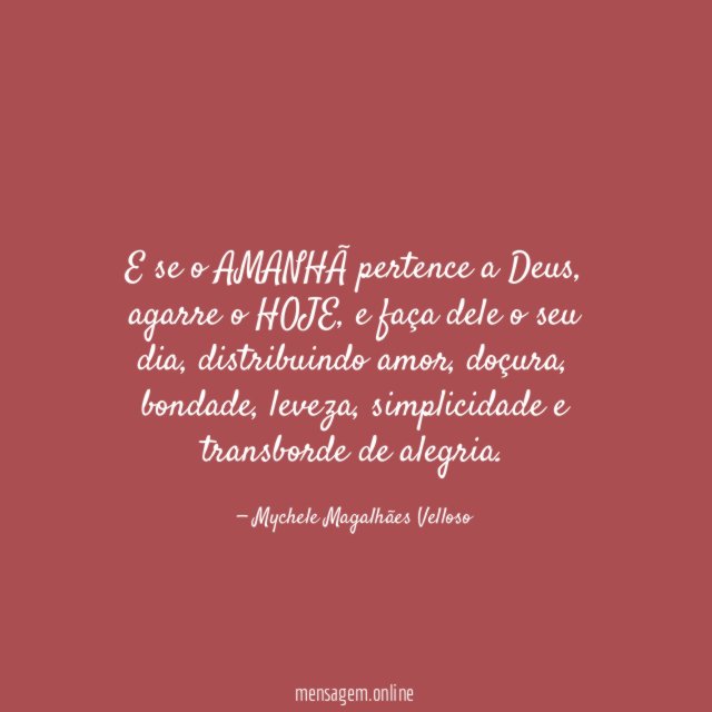 E se o AMANHÃ pertence a Deus