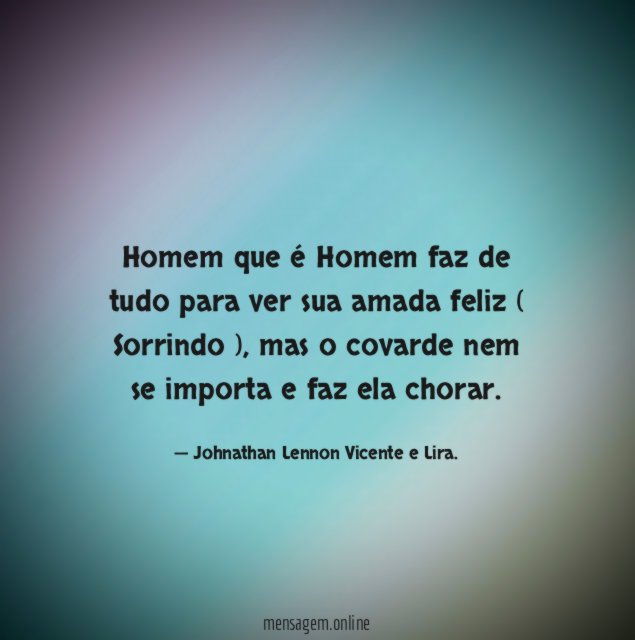 Homem que é Homem faz de tudo para ver sua amada feliz ( Sorrindo )