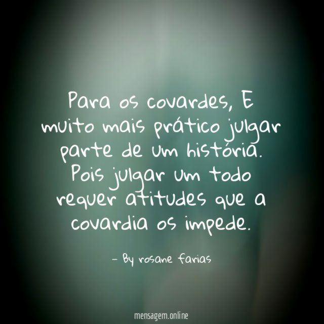 Para os covardes