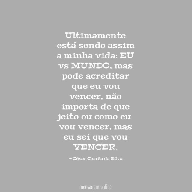 Ultimamente está sendo assim a minha vida