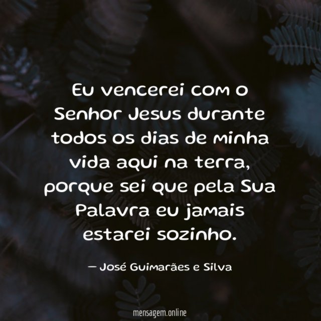 Eu vencerei com o Senhor Jesus durante todos