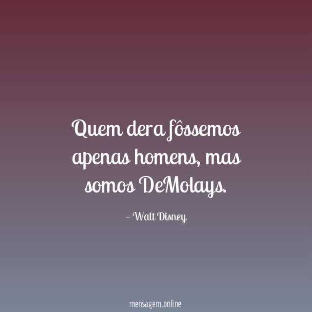 Quem dera fôssemos apenas homens