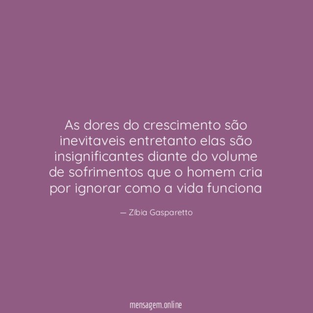 As dores do crescimento são inevitaveis entretanto elas