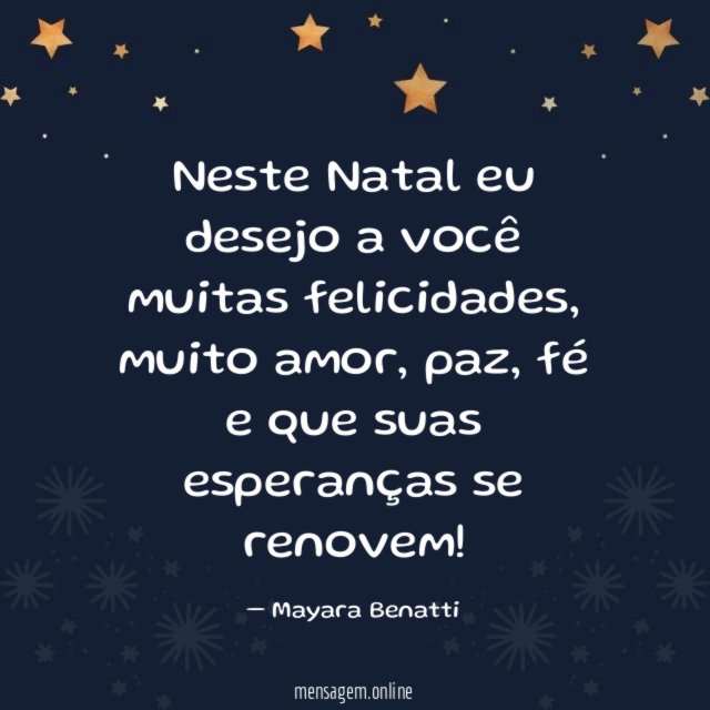 Neste Natal eu desejo a você muitas felicidades