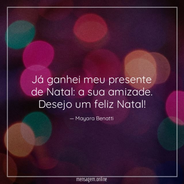 Já ganhei meu presente de Natal