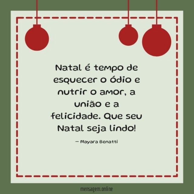 Natal é tempo de esquecer o ódio e nutrir o amor