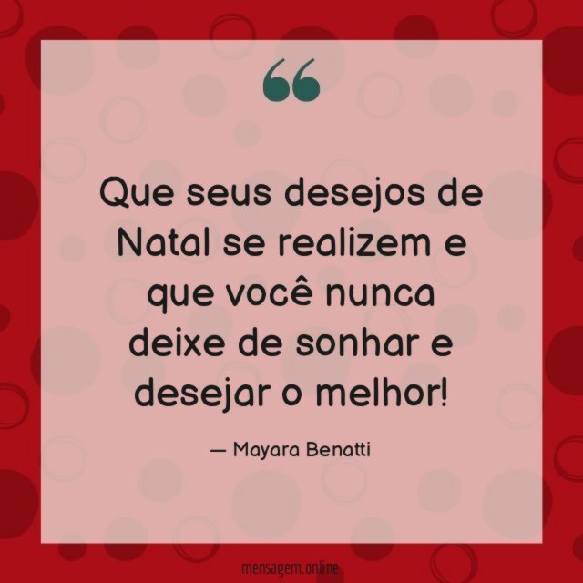 Que seus desejos de Natal se realizem