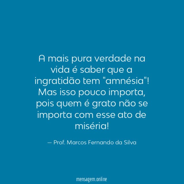 A mais pura verdade na vida é saber
