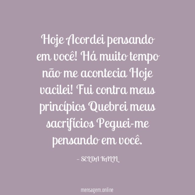 Hoje Acordei pensando em você