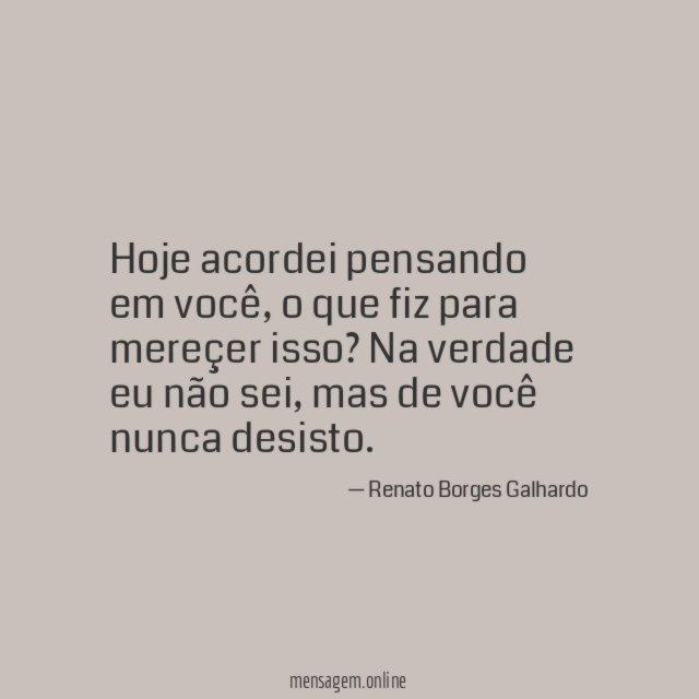 Hoje acordei pensando em você