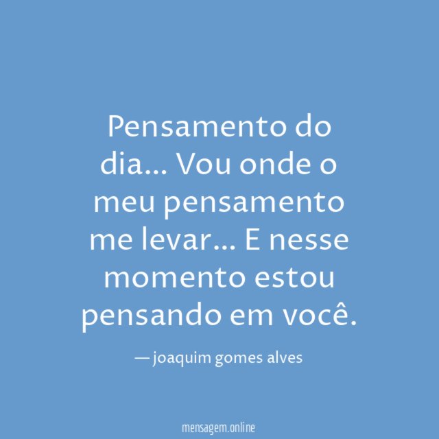 Pensamento do dia…