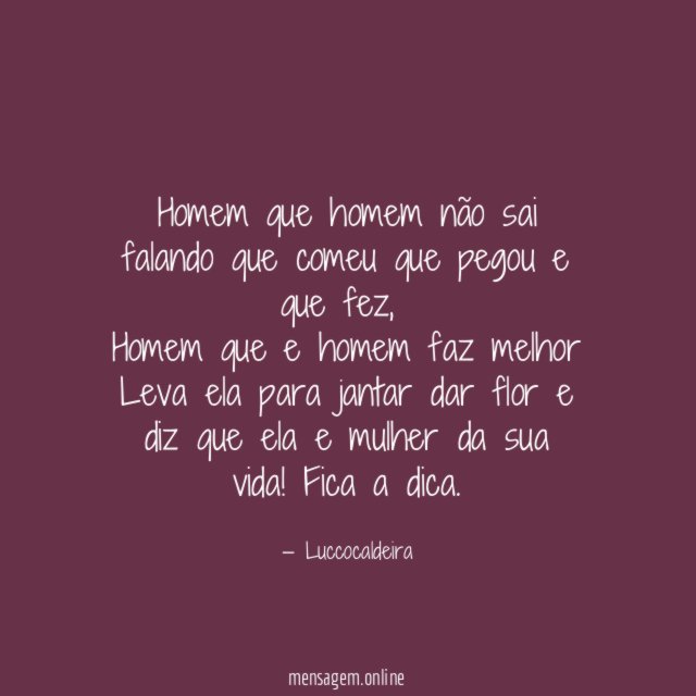 Homem que homem não sai falando que comeu