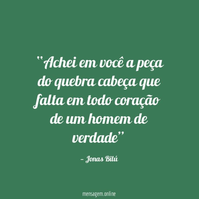Achei em você a peça do quebra cabeça