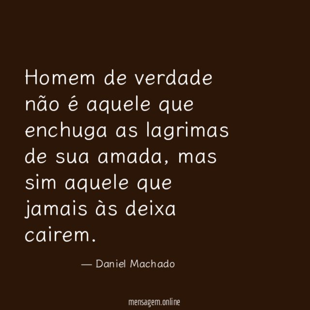 Homem de verdade não é aquele que enchuga