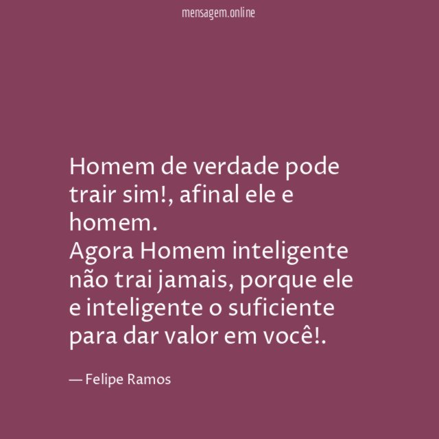 Homem de verdade pode trair sim