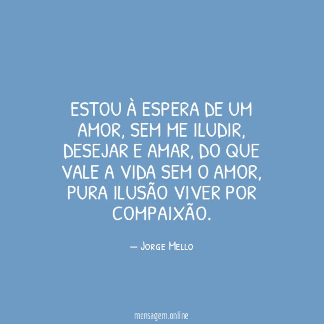 Estou à espera de um amor
