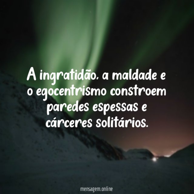 A ingratidão