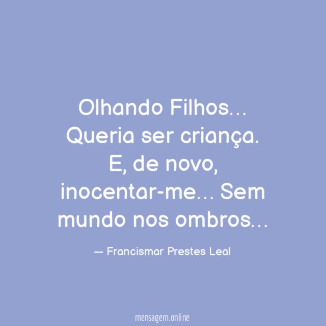 Olhando Filhos…