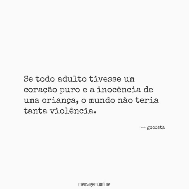 Se todo adulto tivesse um coração puro