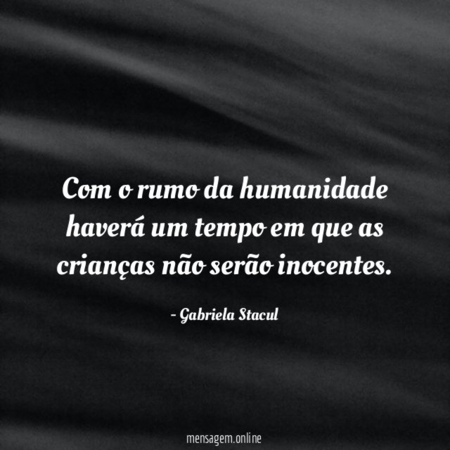 Com o rumo da humanidade haverá um tempo